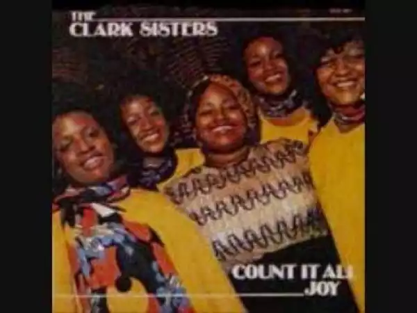 The Clark Sisters - Patience